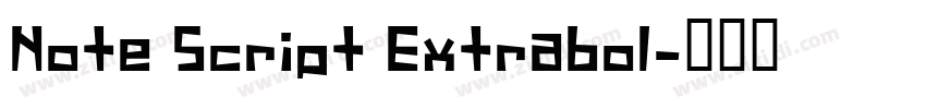 Note Script Extrabol字体转换